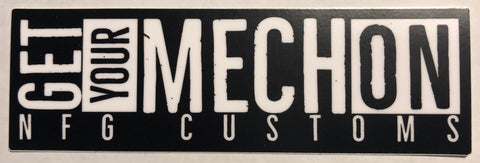 NFG Customs Get Your Mech On 5” Sticker